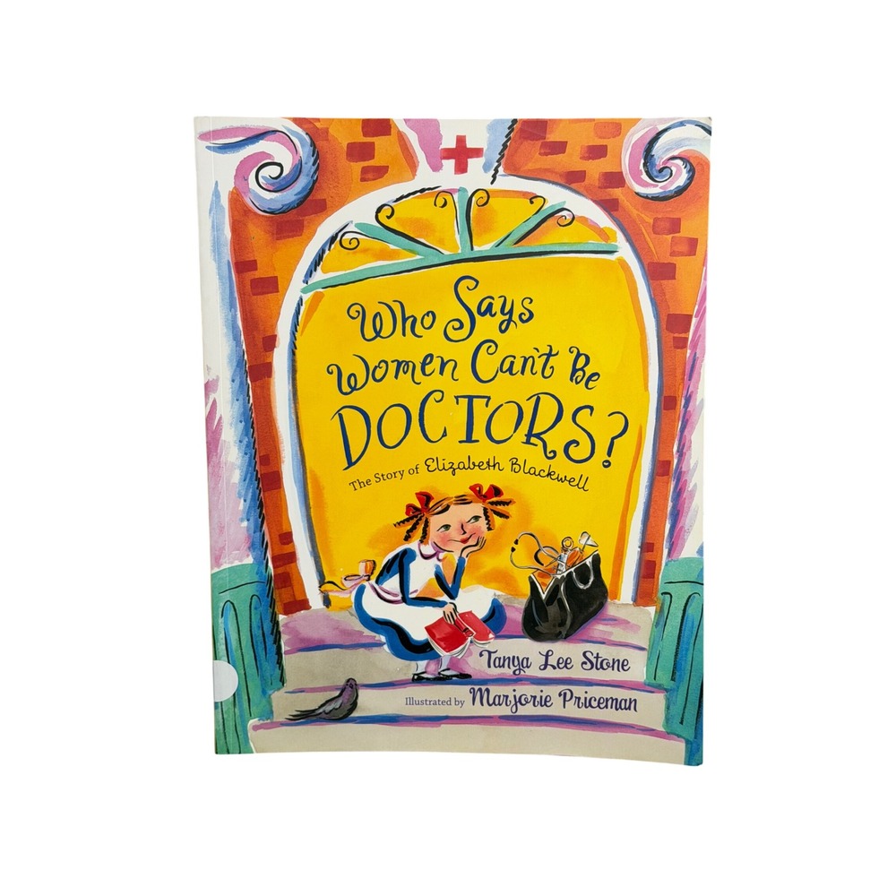 Who Says Women Cant Be Doctors Elizabeth Blackwell Tanya‎ Lee Stone Paperback